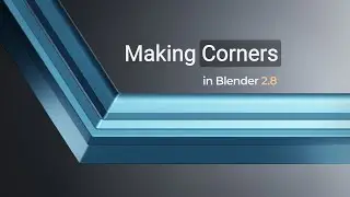 Blender Tutorial | Making Corners