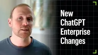 How ChatGPT Enterprise Changes Affect Your Org in 2025 | Connectors, Data Access, and More.