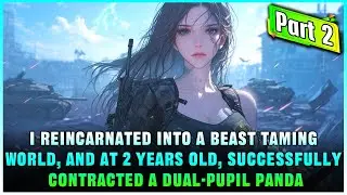 [Part 2] An Earthquake Took My Life. Upon Rebirth, I Gained The Power of Infinite Storage Space