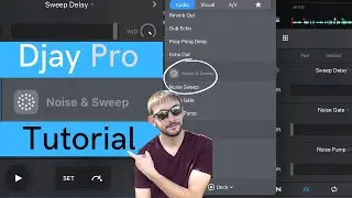 Djay Pro Noise And Sweep FX Tutorial