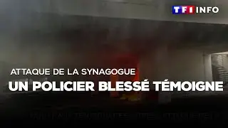 Attaque de la synagogue de La Grande-Motte : un policier blessé témoigne