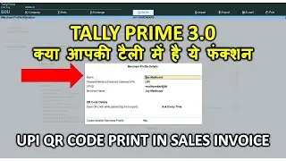 TALLY PRIME 3.0 - Print UPI QR CODE In Tally Prime Sales Invoice Or Reports  #tallyprime #tallygst