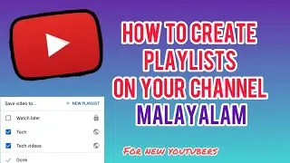 How to create playlists on youtube channel/Malayalam/for new youtubers