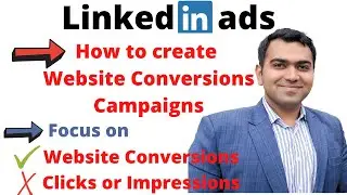 How to create website conversion campaign in LinkedIn Ads | LinkedIn ads conversion campaign