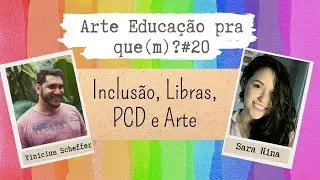 Artes e Inclusão | Live | Arte Educação pra que(m)? #20 | #Artografismos