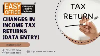 Changes in Income tax Return for A.Y. 2022-23 (Data Entry Level) |EasyOFFICE | EasyTax