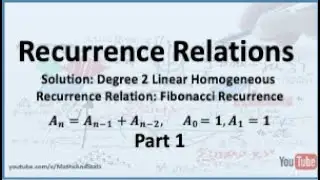 Recurrence Relations: Solution to the Fibonacci Recurrence (Example 2) - Part 1