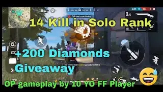 14 Kill in Solo Ranked by 10 Y.O Chhotu Don 👍 + 200 Diamonds Giveaway
