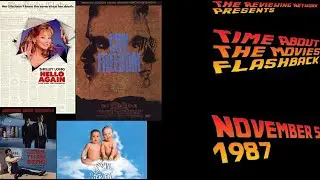 Time About The Movies Flashback - November 6, 1987