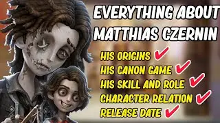5 Info, Theories, and Leaks About Matthias Czernin - Identity V New Survivor The Puppeteer