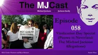 The MJCast 058: Vindication Day Special (Pirates in Neverland: The Michael Jackson Allegations)