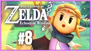 The Legend of Zelda: Echoes of Wisdom (Esp) -Parte 8- La ciudad de las gerudo