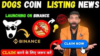 DOGS Coin Distribution | Dogs Coin Listing News | Hamster Kombat latest news | Dogs Coin Claim News