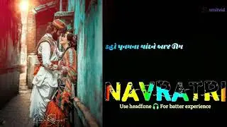 navratri status | kaho poonam na  | navratri ringtone | garba status | @smitvid