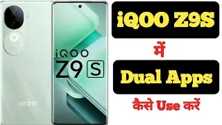 How to create dual apps on iQOO Z9S || iQOO Z9S me dual apps kaise create kare ||