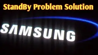 STANDBY PROBLEM SOLUTION SAMSUNG