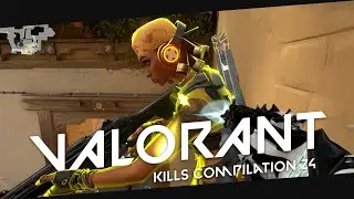 Valorant Compilation #24