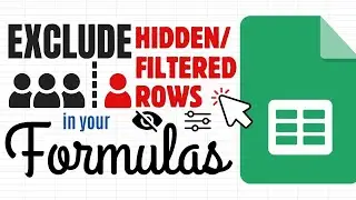 Google Sheets: Exclude Hidden or Filtered Rows in your Formula (SUBTOTAL FUNCTION)