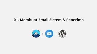 01. Membuat Email Sistem & Penerima - Easy WP SMTP & Contact Form 7 Di Wordpress