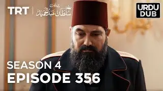 Payitaht Sultan Abdulhamid Episode 356 | Season 4