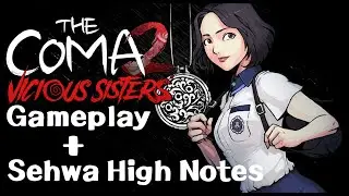 The Coma 2: Vicious Sisters Gameplay and Notes Location (Sehwa High)