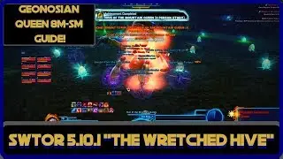 SWTOR Mutated Geonosian Queen SM video guide, TANK perspective! Patch 5.10.1