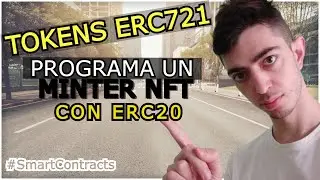 Programar un NFT desde CERO - MINTER erc721 con token ERC20- SOLIDITY #3 - Smart Contracts