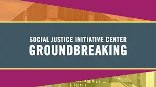 GovState breaks ground on Social Justice Initiative Center