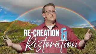 Genesis 8:19-1:7 | The Flood: Re-creation & Restoration