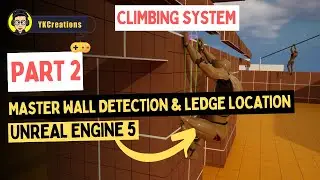 How to Implement Wall Detection and Ledge Location in UE5 Climbing System Tutorial Series | 2 |