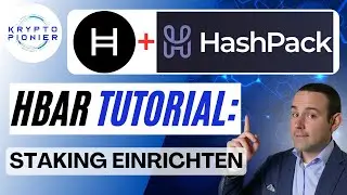 Hedera Hashgraph Staking Tutorial: HBAR Token ganz einfach mit HashPack staken!