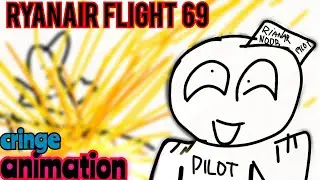 RYANAIR FLIGHT 69  /animation            #cringe #animation