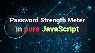 Password Strength Meter in pure JS: JavaScript tutorial