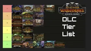 Best and Worst DLC Tier List, Steam Sale - Total War: Warhammer 3 Immortal Empires