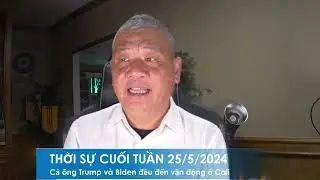 THỜI SỰ CUỐI TUẦN 25/5/2024