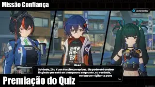 Missão Confiança de Zhu Yuan - Premiação do Quiz - Zenless Zone Zero