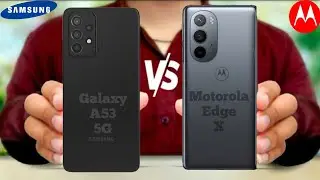 Motorola Edge X vs Samsung Galaxy A53 5G