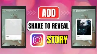 How To Add Shake To Reveal Instagram Story | Create Tap To Reveal Instagram Story
