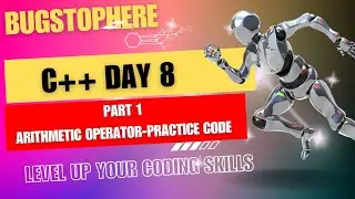 Part 1-Mastering Arithmetic Operators in C++: one Practical Example Included
