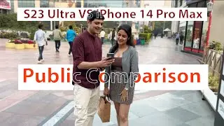 S23 Ultra Vs iPhone 14 Pro Max Camera Comparison & Public Review #s23ultra  #camera #iphone14promax