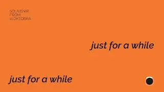 Song | Just for a While