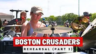 Boston Crusaders 2024 - Finals Week Rehearsal (Part 3)