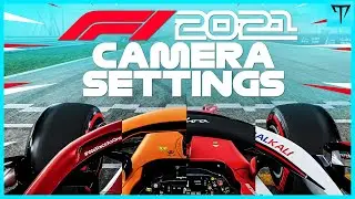 F1 2021 Game: CAMERA SETTINGS (All teams)