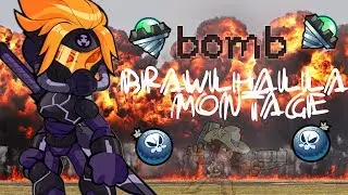 Bomb | Brawlhalla Montage