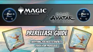 MTG Avatar: The Last Airbender PreRelease Guide | A PreRelease 