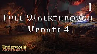 Underworld Ascendant | Update 4 Full Walkthrough (No Commentary) | Pt 1