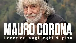 Mauro Corona - The Pine Needle Trail