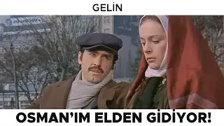 Gelin Türk Filmi | Meryem, Osman'ın Tedavisi İçin Çırpınıyor