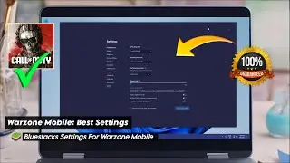 BlueStacks Best Settings For COD Warzone Mobile Fix Lag & All Errors 2024