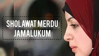 Sholawat Terbaru JAMALUKUM
